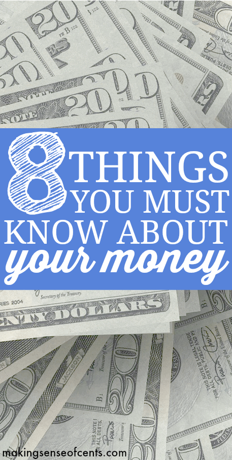 Being aware of your money can help you to manage your money and life better. Here are 8 things you should know about your money.